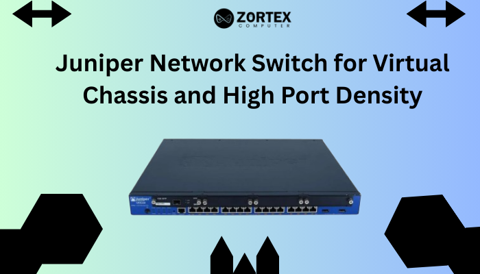 Juniper Network Switch for Virtual Chassis and High Port Density
