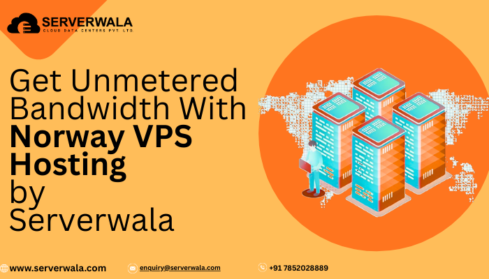 Get Unmetered Bandwidth With Norway VPS Hosting by Serverwala