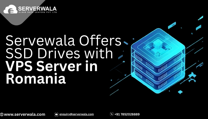 Servewala Offers SSD Drives with VPS Server in Romania