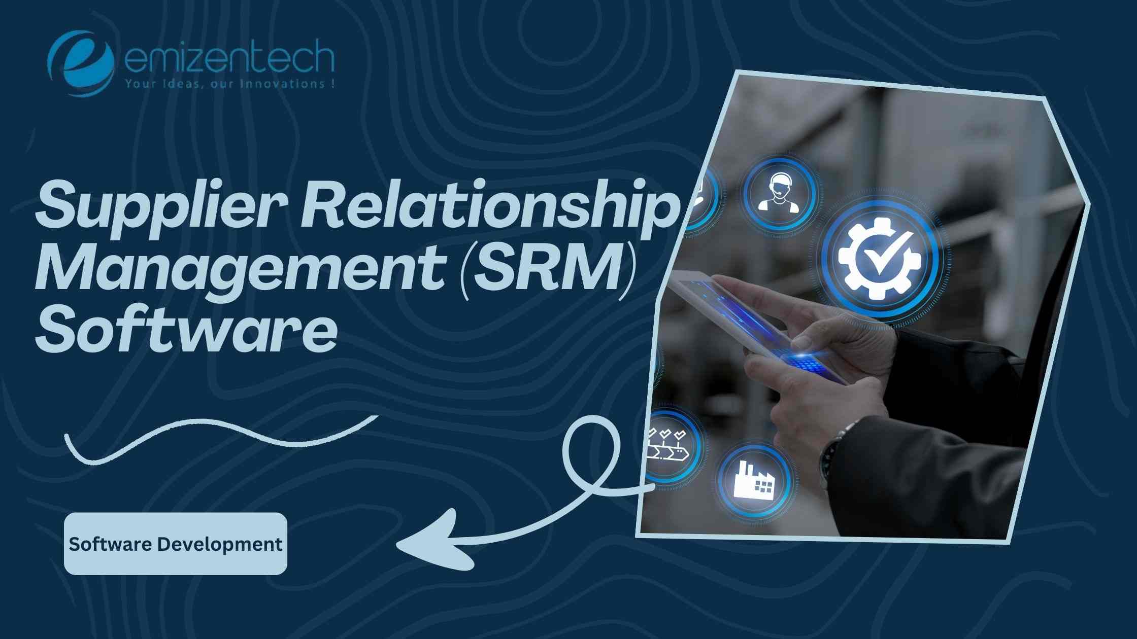 Enhance Your Supply Chain with Our Supplier Relationship Management
