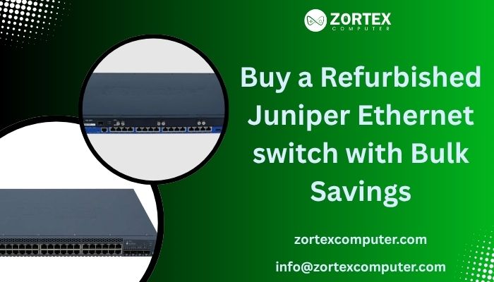 Buy a Refurbished Juniper Ethernet switch with Bulk Savings
