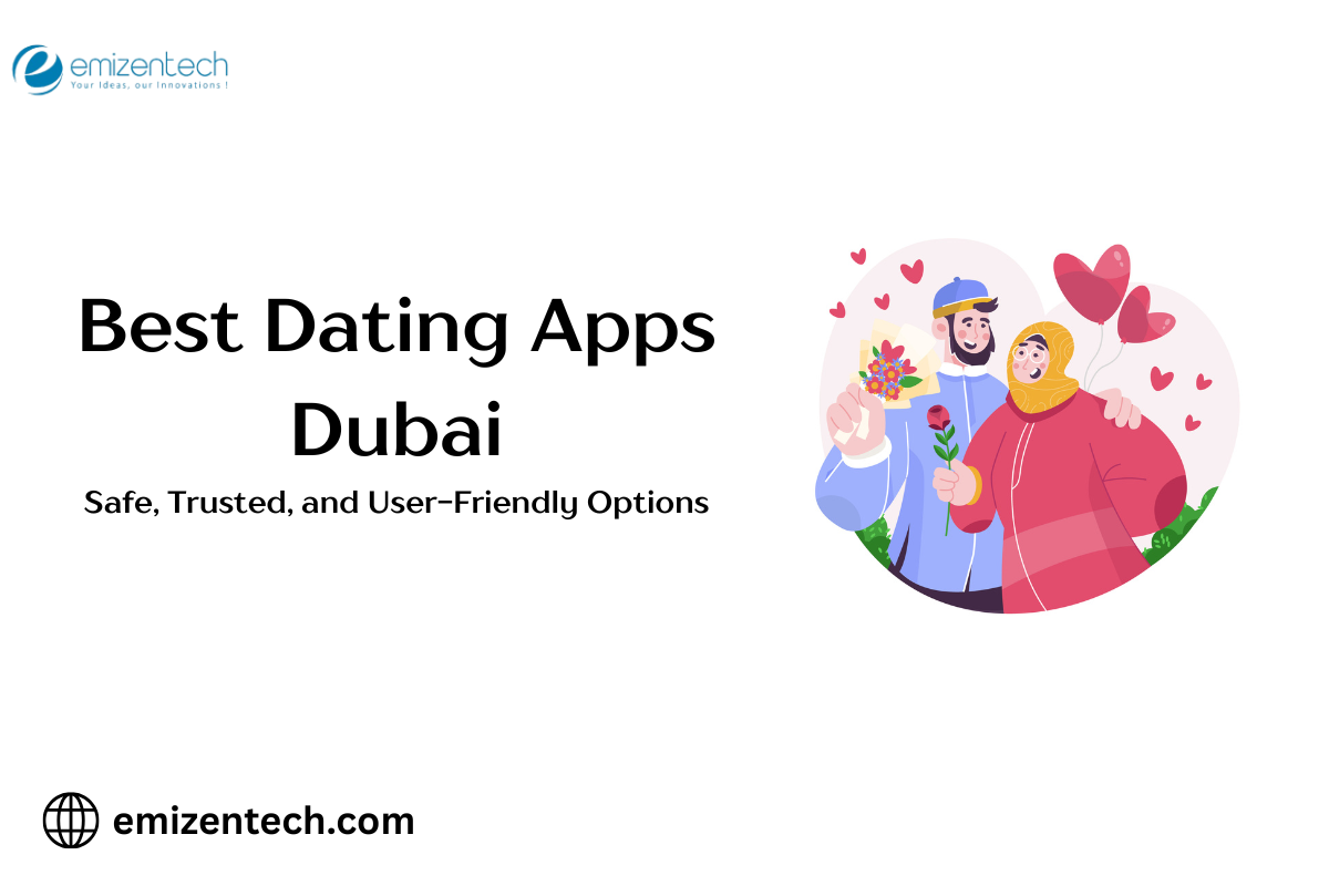 Explore the Most Popular and Trusted Dating Apps in Dubai
