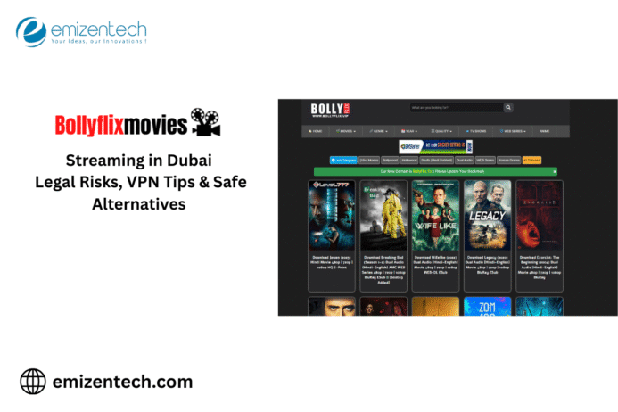 Bollyflix Streaming in Dubai: Legal Risks, VPN Tips & Safe Alternatives