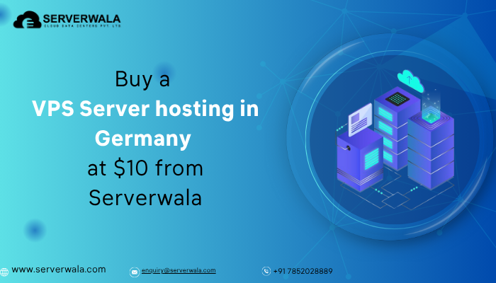 Buy a VPS Server hosting in Germany at $10 from Serverwala
