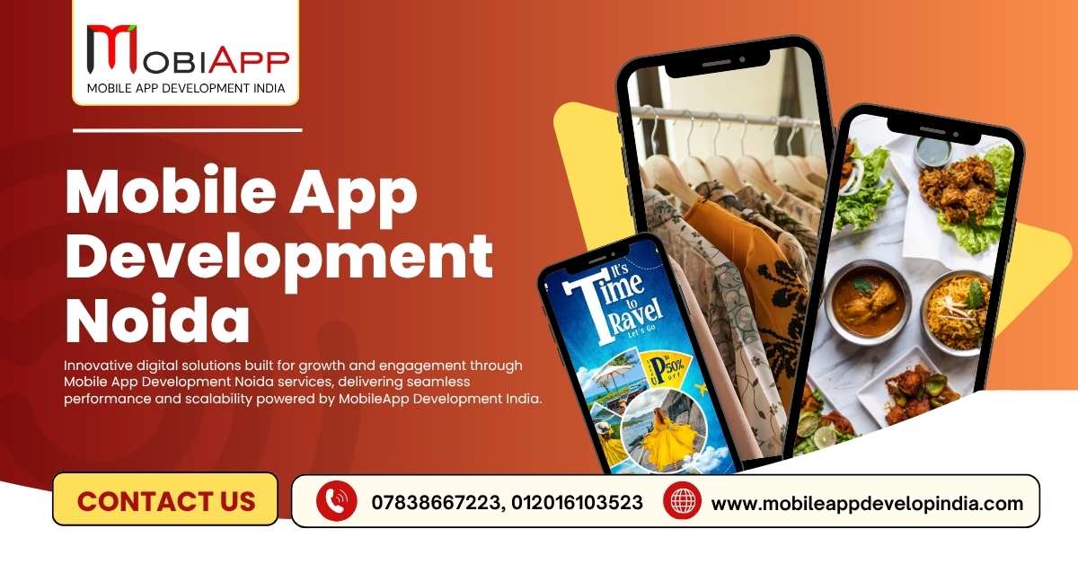Drive Digital Success with Mobile App Development Noida Firms