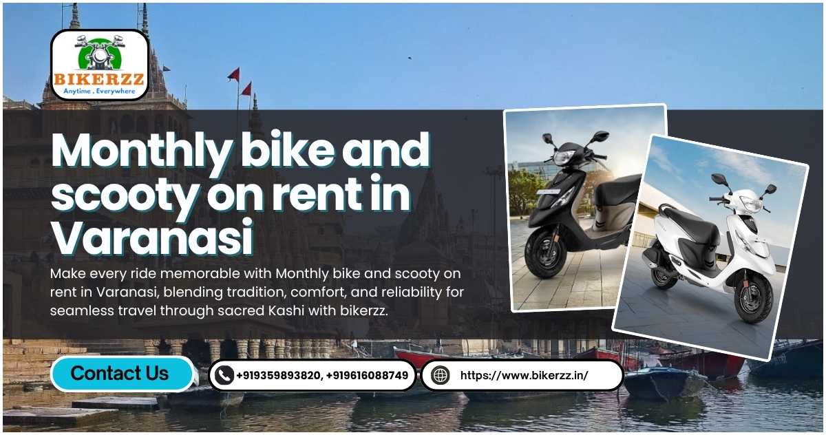 Spiritual rides await, Monthly bike and scooty on rent in Varanasi