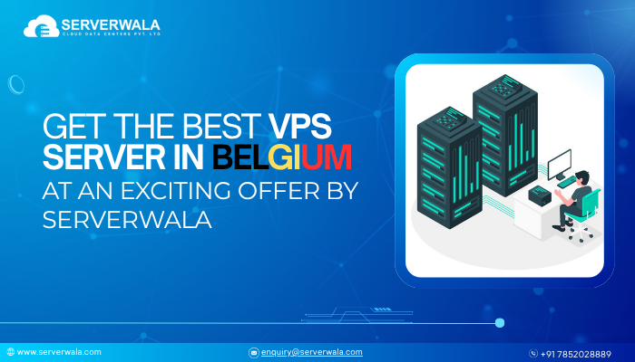 Get the Best VPS Server in Belgium at an Exciting Offer by Serverwala