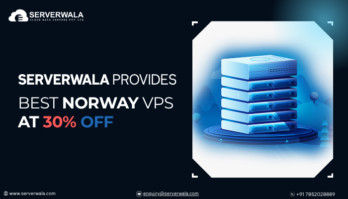 Serverwala Provides Best Norway VPS at 30% OFF