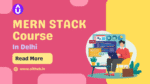 MERN Stack Developer Program – Learn & Get Hired