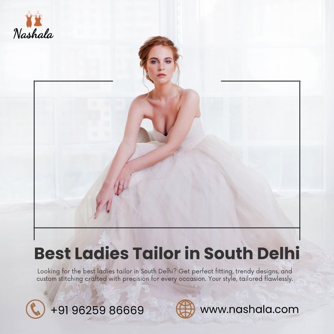 Get Custom Outfits from Best Ladies Tailor in South Delhi