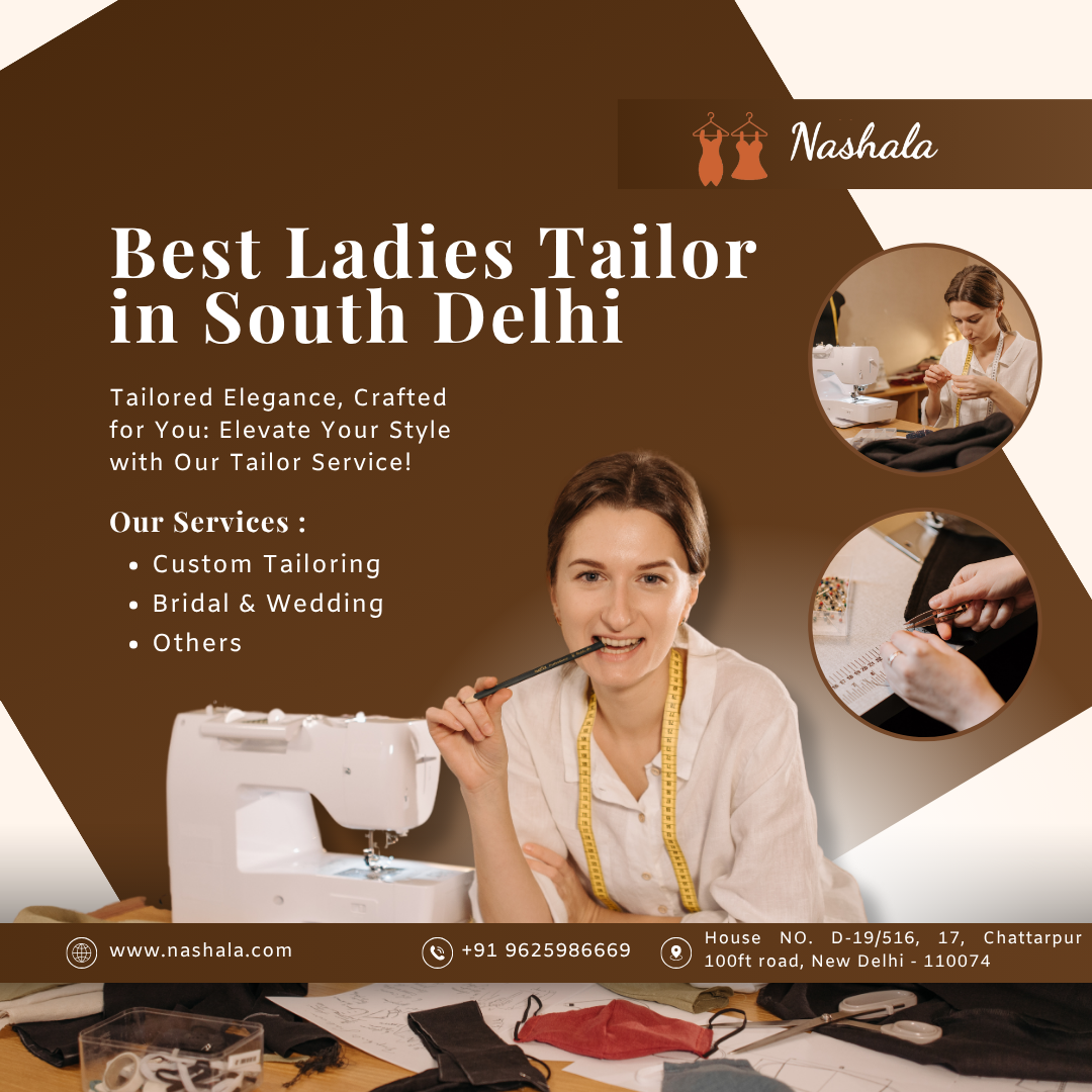 Get Custom Style from the best ladies tailor in South Delhi