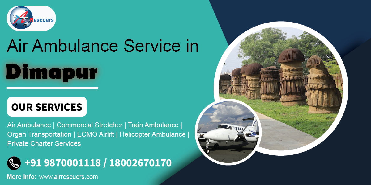 Air Ambulance Services In Dimapur Arrived Same Day