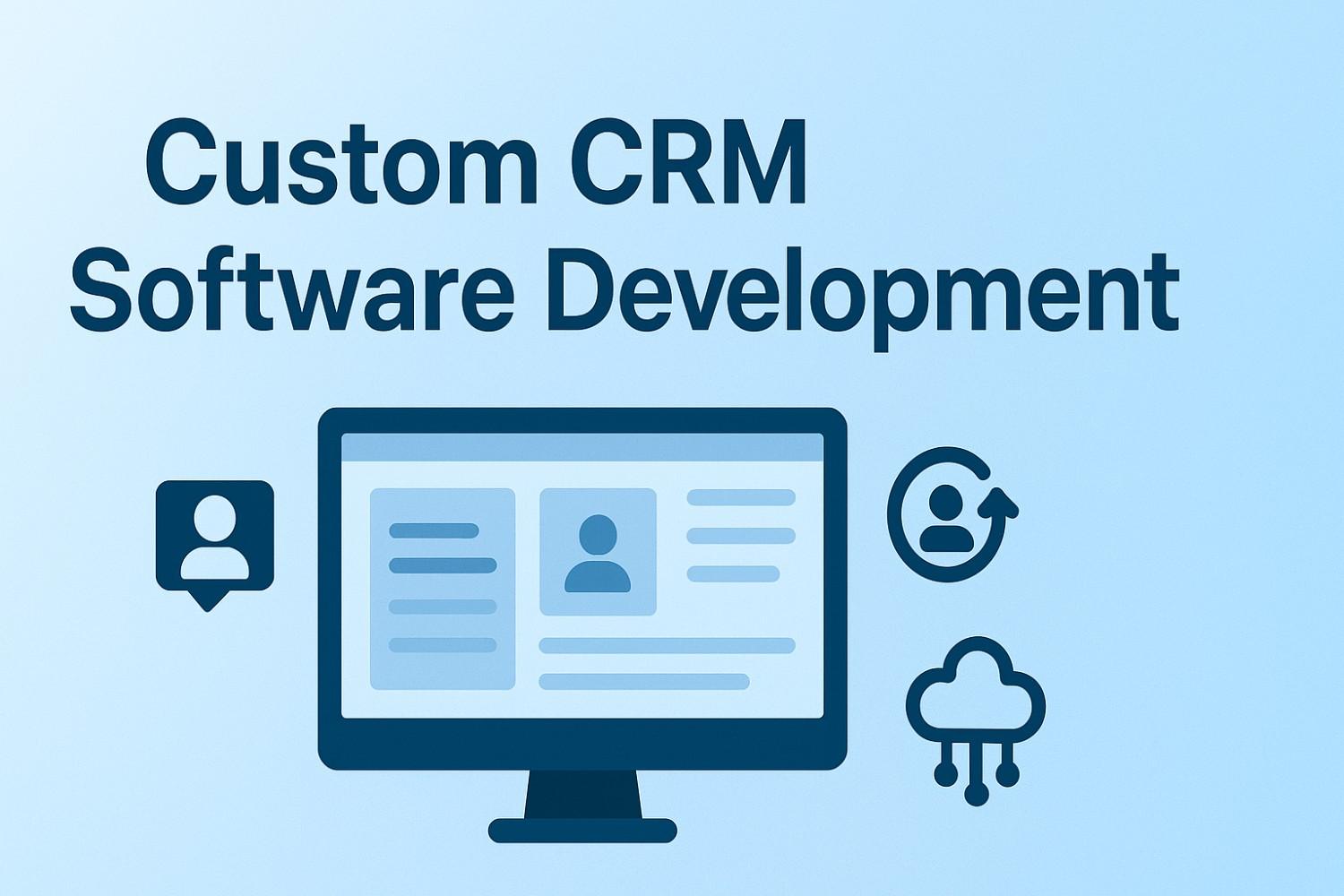 AI-Powered Custom CRM Software Development Company