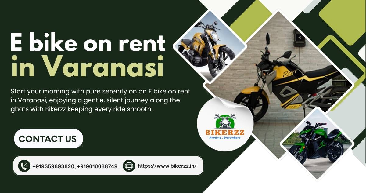 Embrace the Holy City’s charm with an E bike on rent in Varanasi