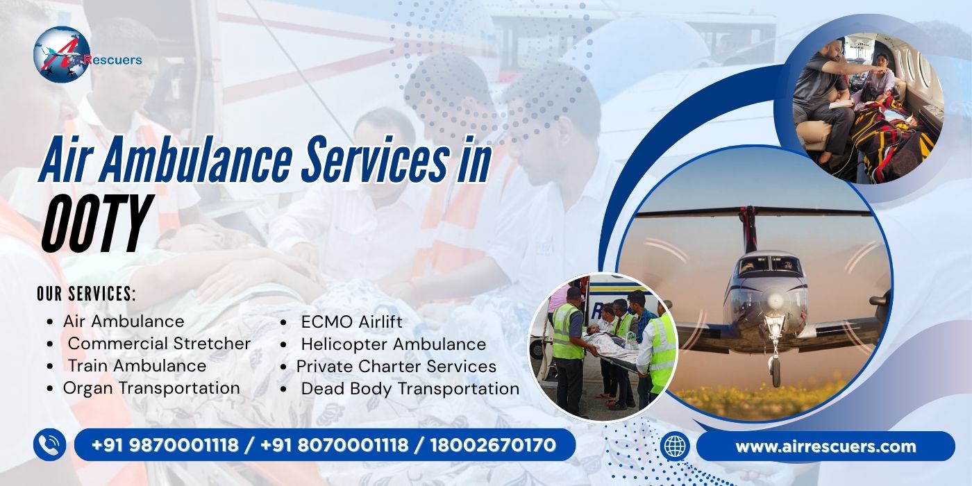 Air Ambulance Services in Ooty 24×7 emergency