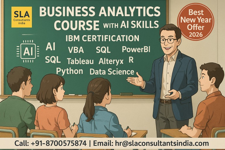 Business Analyst Certification Course in Delhi, Best “Online Live Business Analytics Training Course” in Gurgaon by IIT Faculty, with Microsoft Certification Support, “New Year Offer 2026”, by SLA Consultants India,​