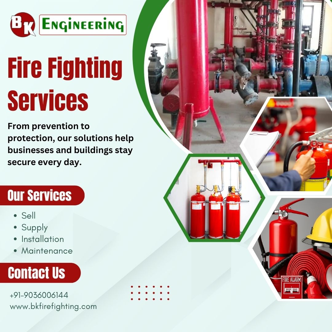 Consistent Fire Fighting Services in Ghaziabad through BK Engineering