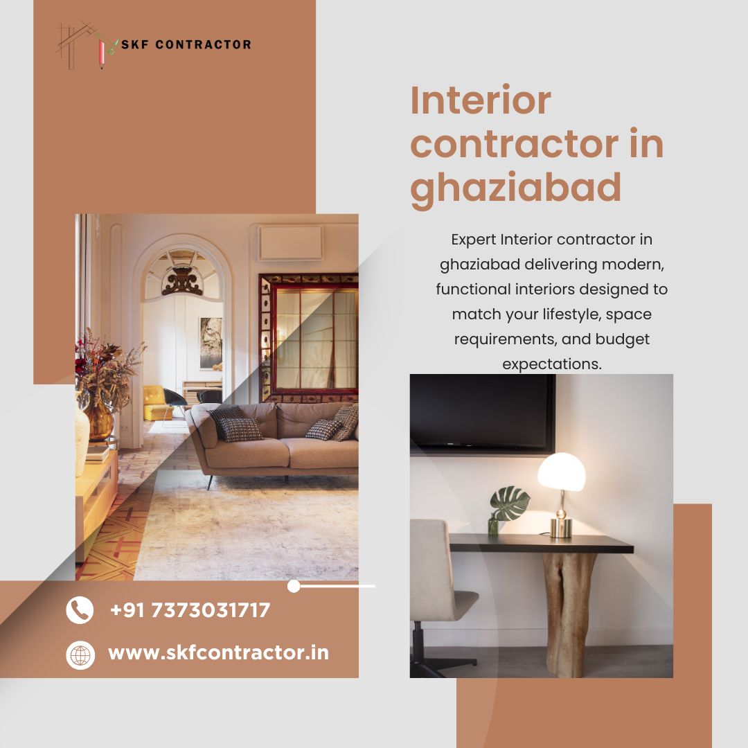 Reliable Interior Contractor in Ghaziabad for Projects