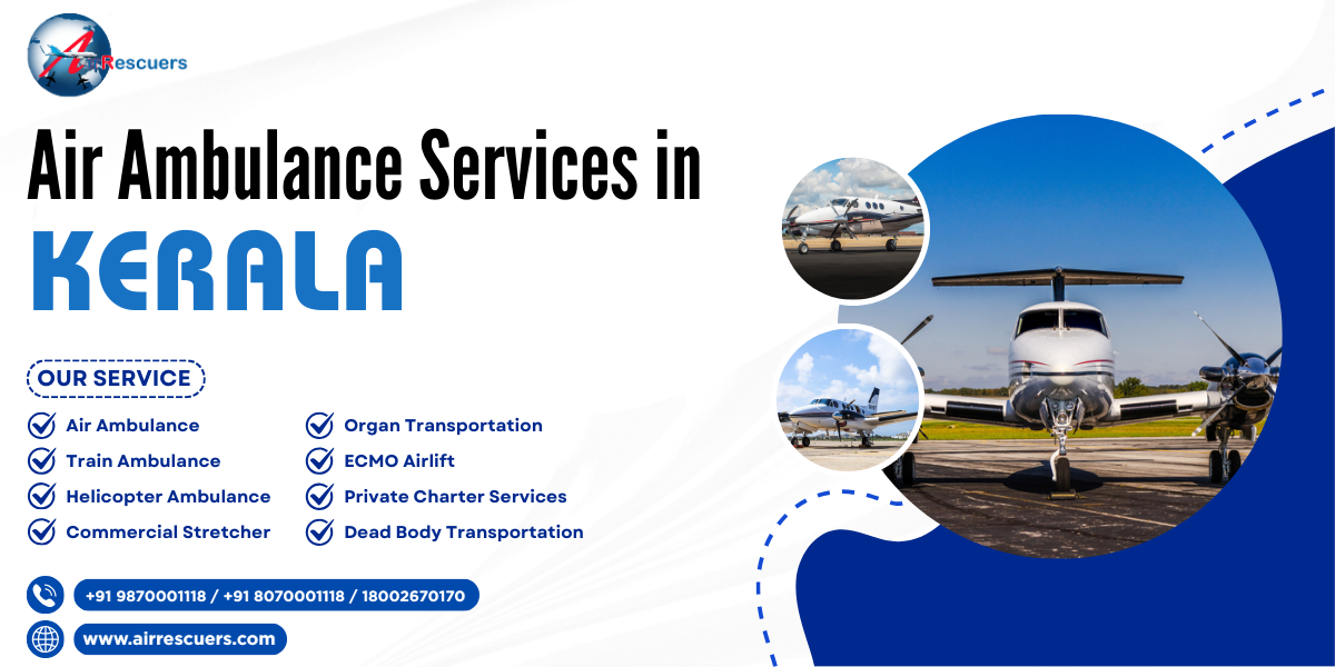 Air Ambulance Services in Kerala for Emergency Evacuation