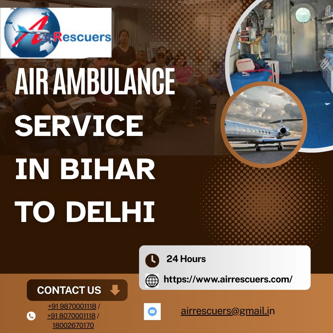 Fast Medical Air ambulance service Transfers in Bihar