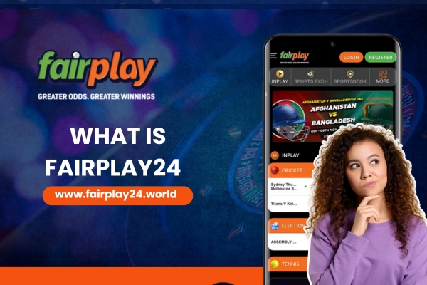 Fairplay24: A Guide to the Platform, Features, and Responsible Use