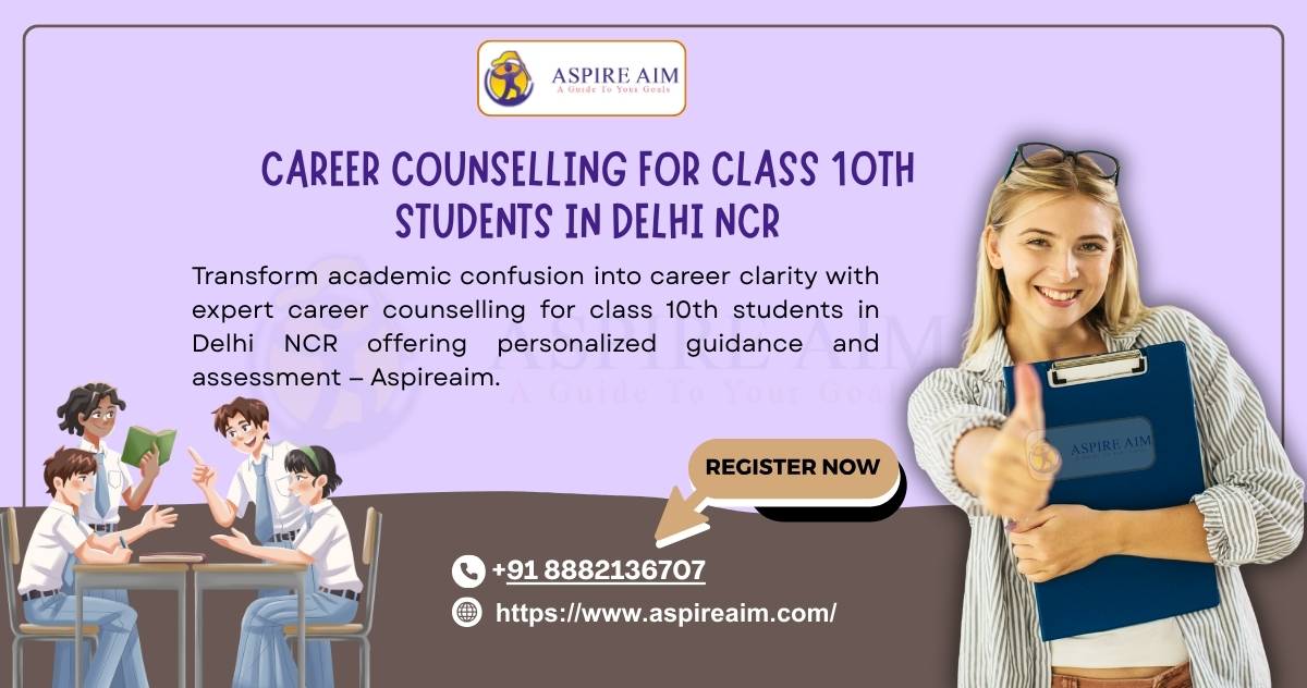 Early Career Preparation Career counselling for class 10th students in Delhi NCR