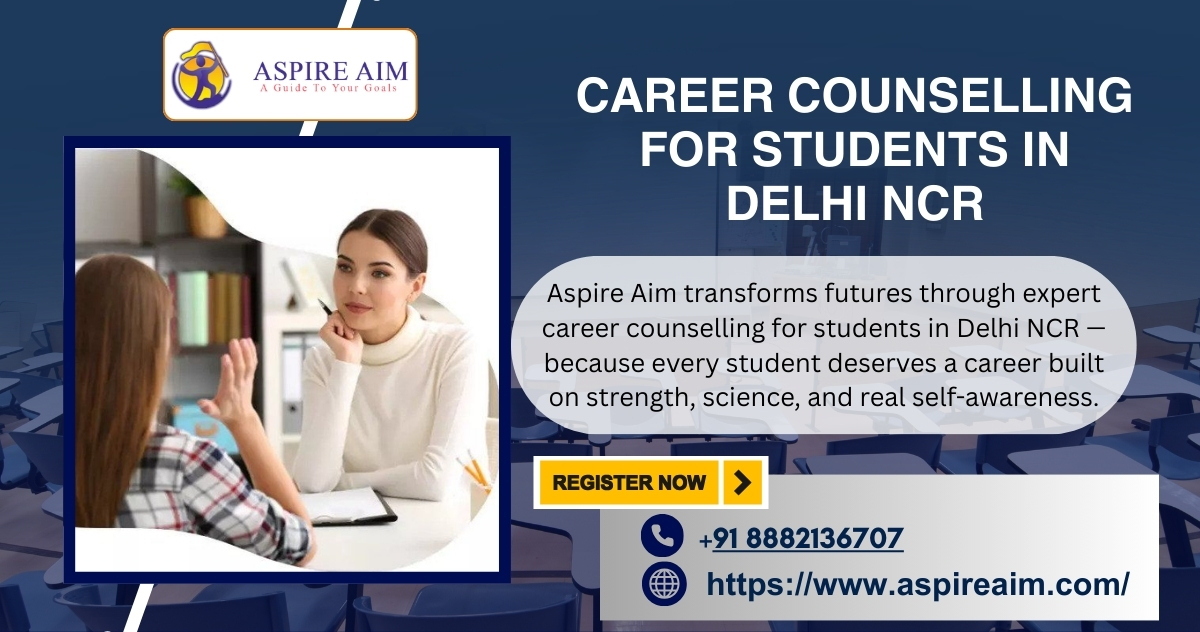 Still Confused About Future? Career Counselling for Students in Delhi NCR Helps