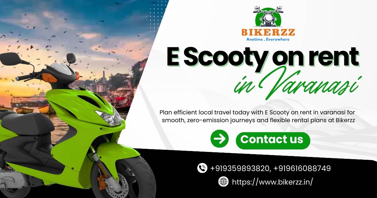 Eco Travel Choice Made Better by E Scooty on Rent in Varanasi