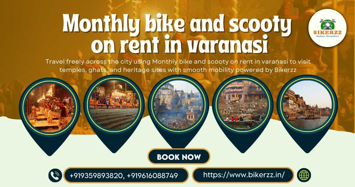 Ganga Aarti Nights with Monthly bike and scooty on rent in varanasi