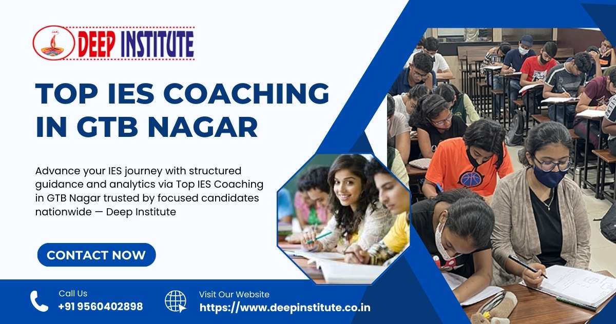 Focus on success – Top IES Coaching in GTB Nagar