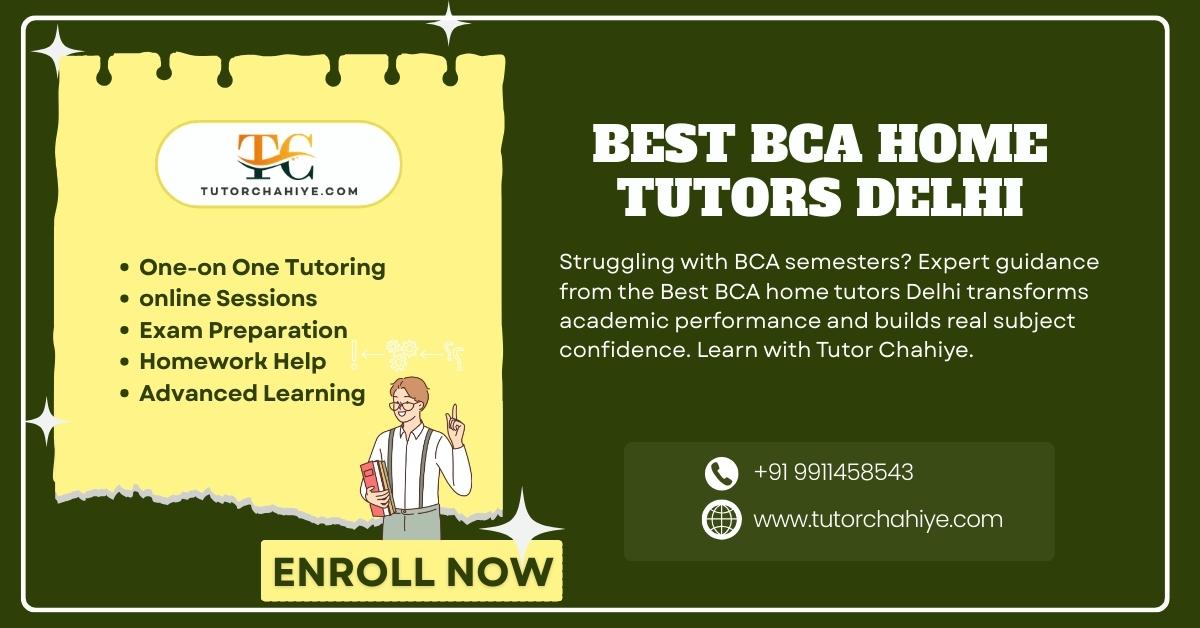 Get Academic Help Best BCA Home Tutors Delhi Near