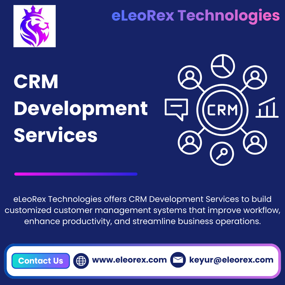 Best CRM Development Services | eLeoRex Technologies