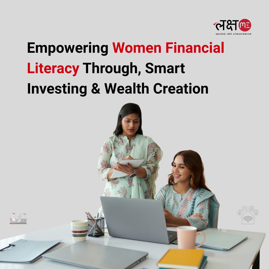 Empowering Women Financial Literacy Through, Smart Investing & Wealth Creation