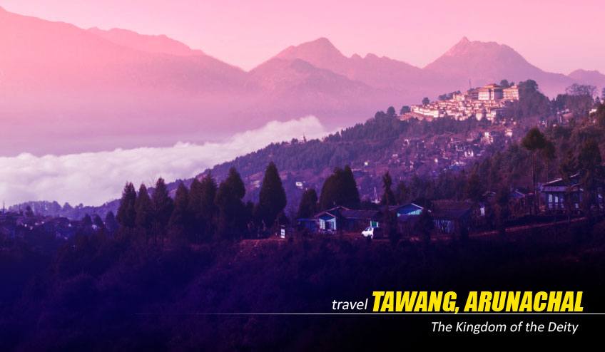 Tawang Tour Package: Explore the Enchanting Himalayas of Arunachal Pradesh
