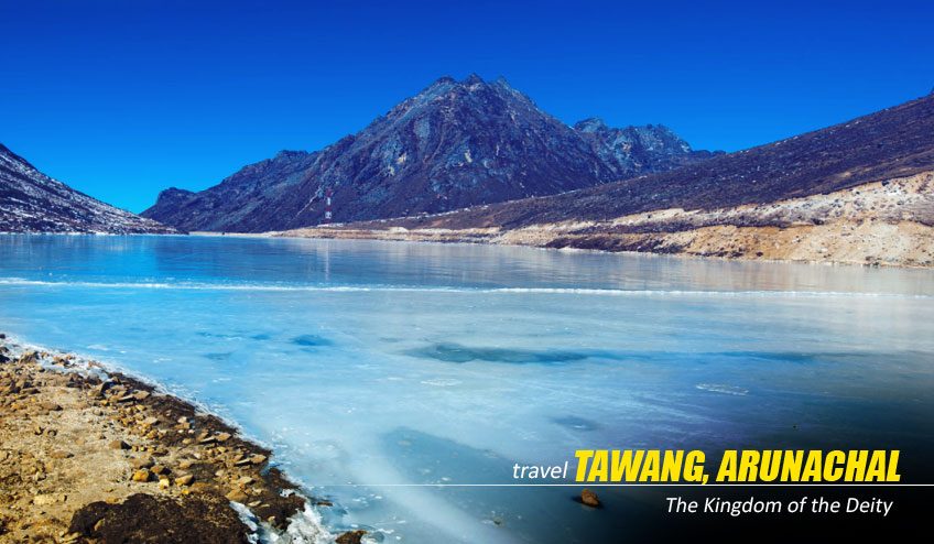 Tawang Tour Package: Explore the Enchanting Himalayas of Arunachal Pradesh