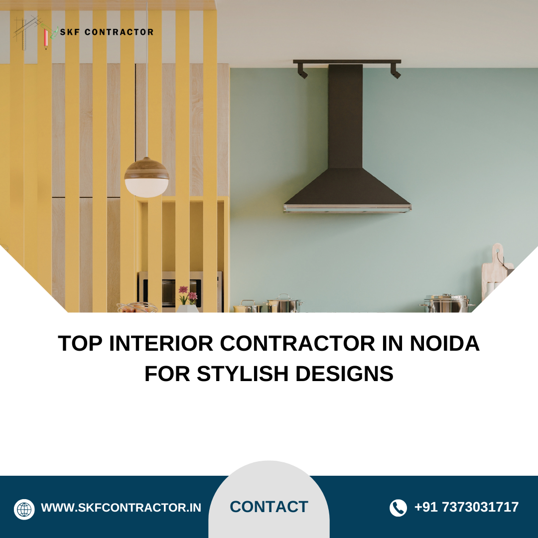 Affordable Interior Contractor in Noida for Modern Homes