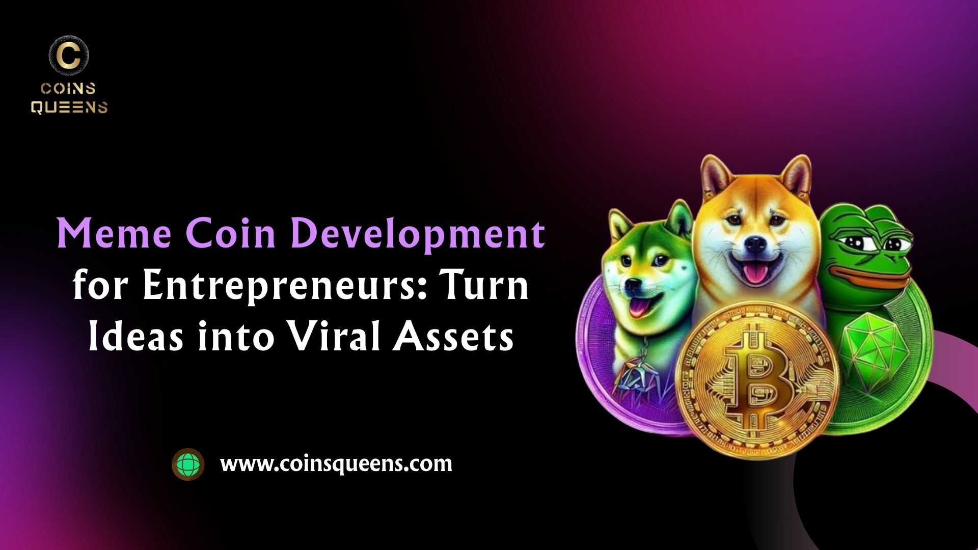 Meme Coin Development for Entrepreneurs: Turn Ideas into Viral Assets