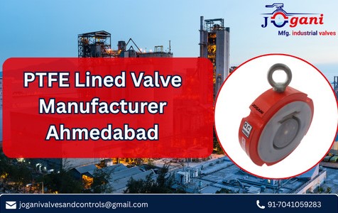 PTFE-Lined Valve Manufacturer | Jogani Valves and Control