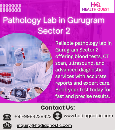 Pathology Lab in Gurugram Sector 2 | Blood Tests, CT Scan & Ultrasound at healthQuest