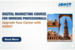NDMIT Varanasi – Advanced Digital Marketing Institute With Live Projects & Placement Support