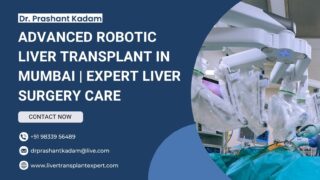 Advanced-Robotic-Liver-Transplant-in-Mumbai-Expert-Liver-Surgery-Care