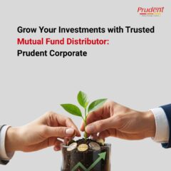 Grow-Your-Investments-with-Trusted-Mutual-Fund-Distributor-Prudent-Corporate