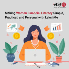 Making-Women-Financial-Literacy-Simple-Practical-and-Personal-with-LakshMe-1