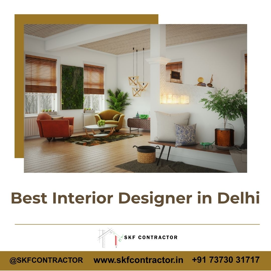 Best Interior Designer in Delhi for Home & Office Spaces