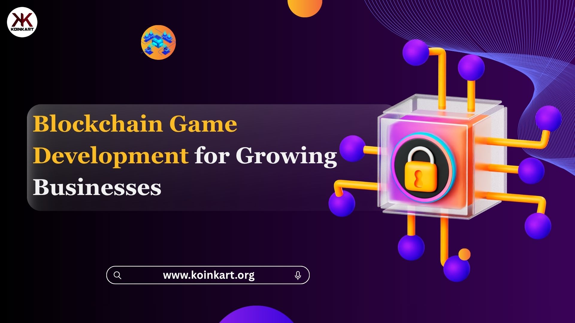 Blockchain Game Development for Growing Businesses