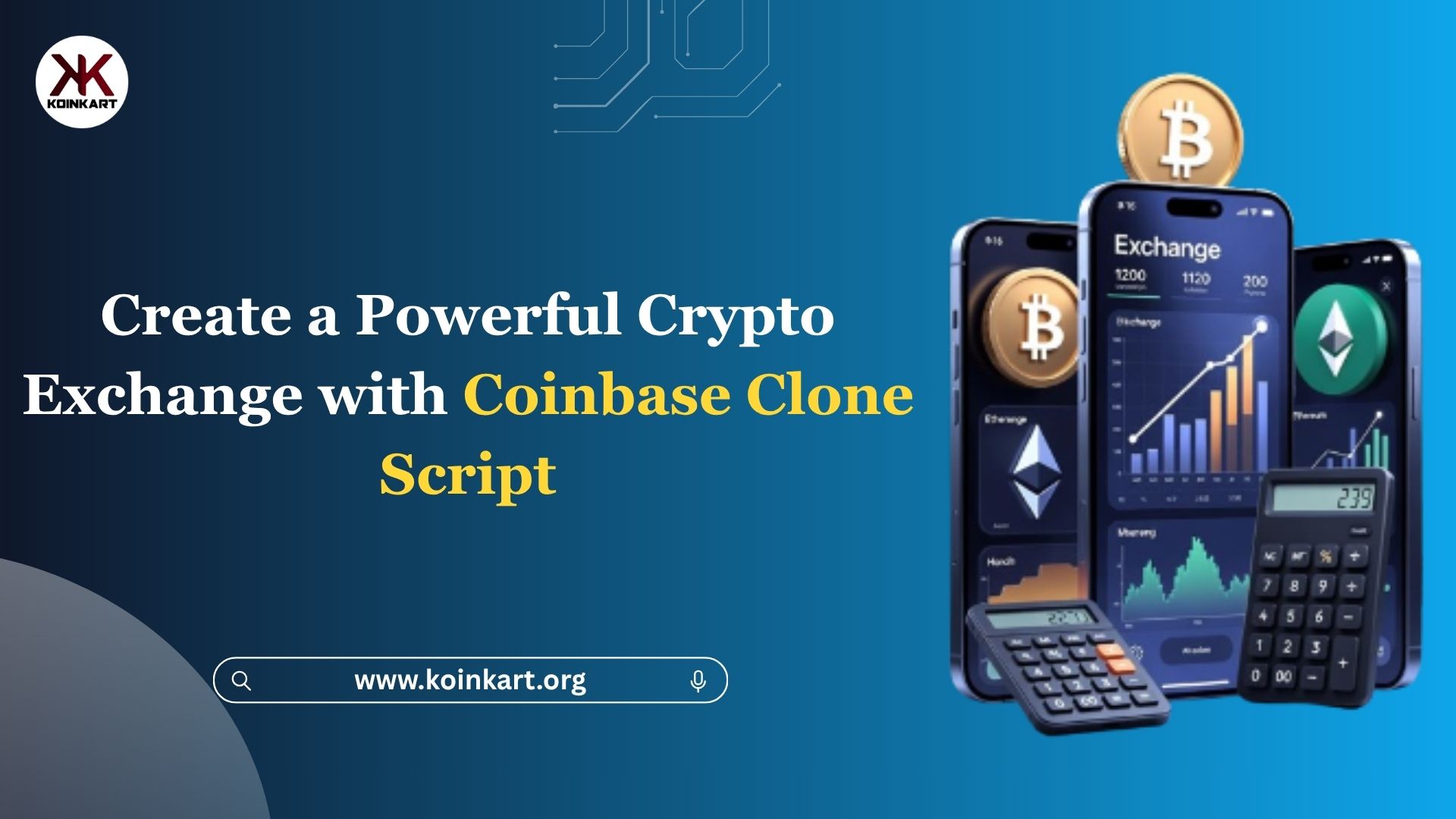 Create a Powerful Crypto Exchange with Coinbase Clone Script