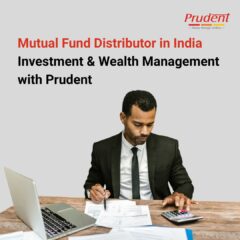 Mutual-Fund-Distributor-in-India-Investment-Wealth-Management-with-Prudent