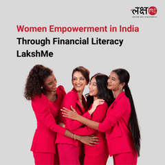 Women-Empowerment-in-India-Through-Financial-Literacy-LakshMe