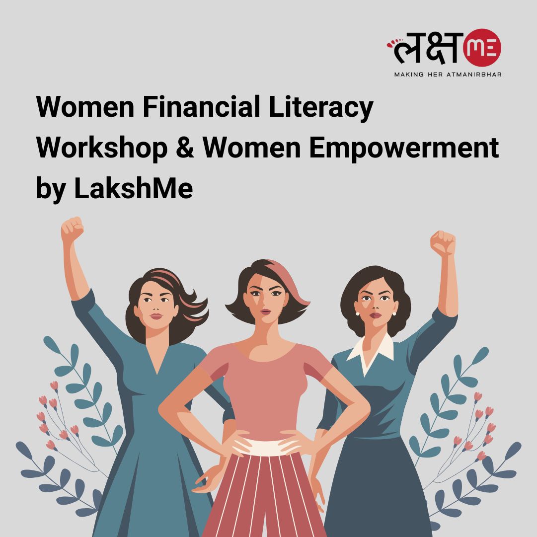 Women Financial Literacy Workshop & Women Empowerment by LakshMe