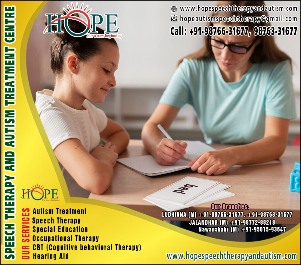 Hope Centre for Autism Treatment, Speech Therapy, Hearing Aid Centre for Kids & Children in Ludhiana Punjab, Dera Bassi, Mohali, Amritsar, Jalandhar, Nawanshahr, GuruGram, Kolkata, Nabha https://www.hopespeechtherapyandautism.com +91-98766-31677, +91-98763-31677